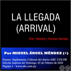 LA LLEGADA (ARRIVAL) - Por MIGUEL NGEL MNDEZ (+) - Domingo, 02 de Febrero de 2020